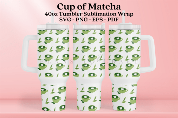 Cup of Matcha 40oz Tumbler Wrap SVG