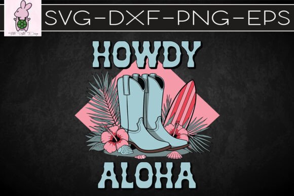 Howdy Aloha Coastal Cowgirl SVG
