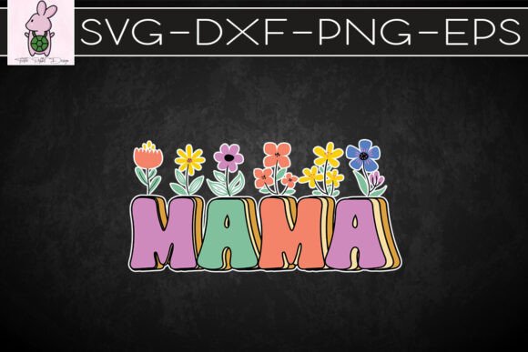 Retro Mama Floral Happy Mother s Day SVG