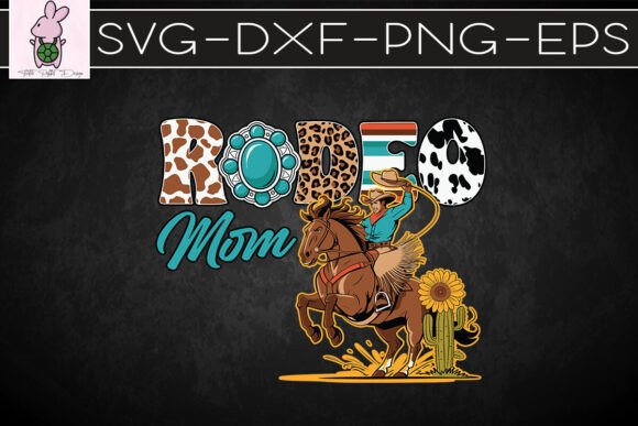 Rodeo Mom Mother s Day Love Western SVG