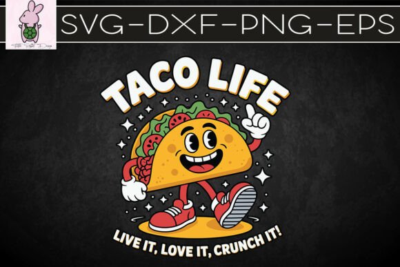 Taco Life Food Lover Funny Puns SVG