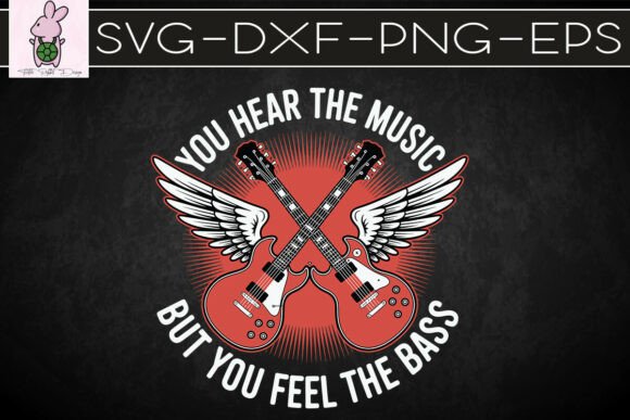 You Hear the Music You Feel the Bass SVG